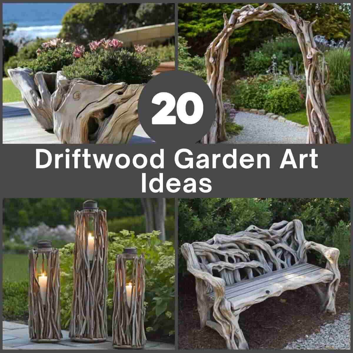 Driftwood Garden Art Ideas