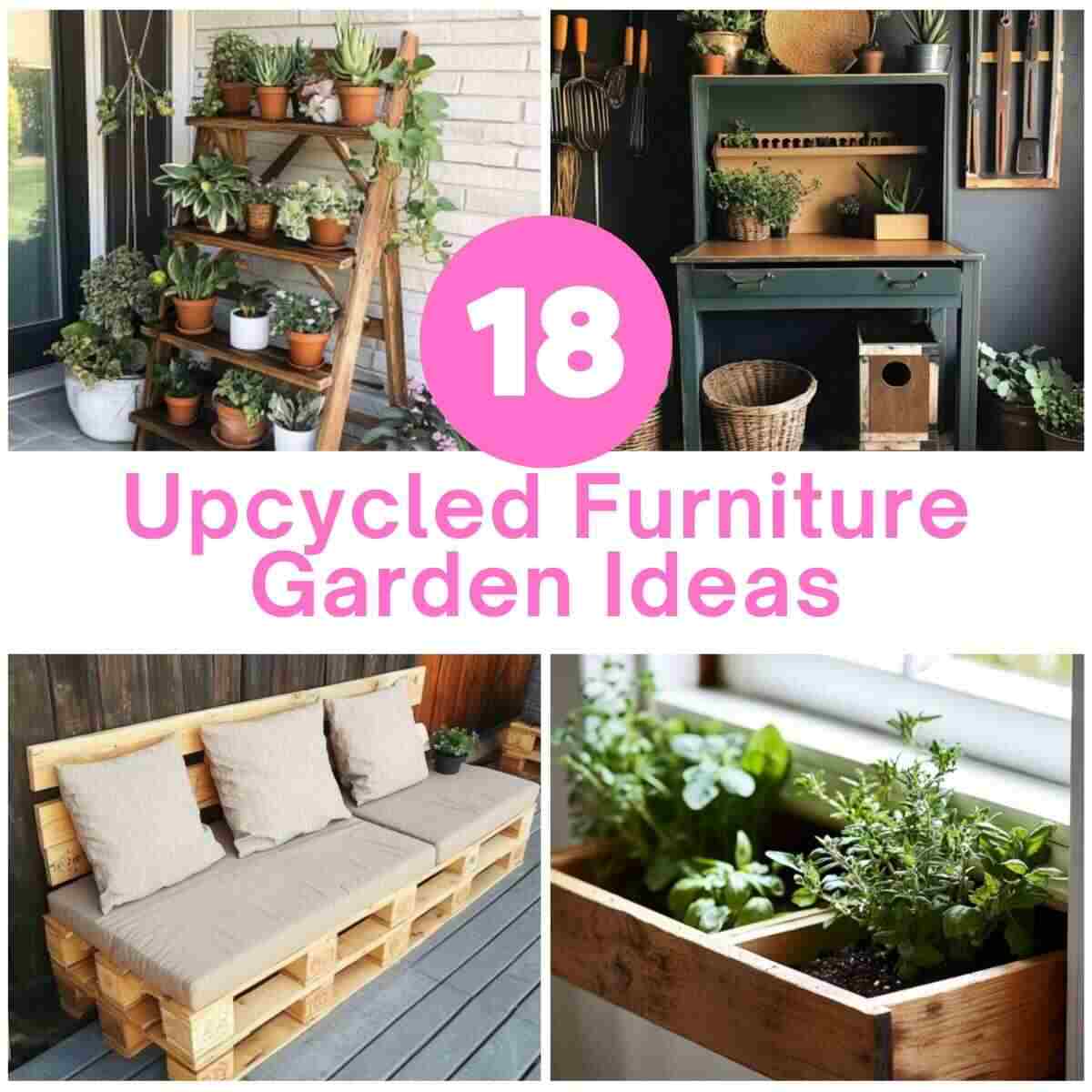 Upcycled Furniture Garden Ideas