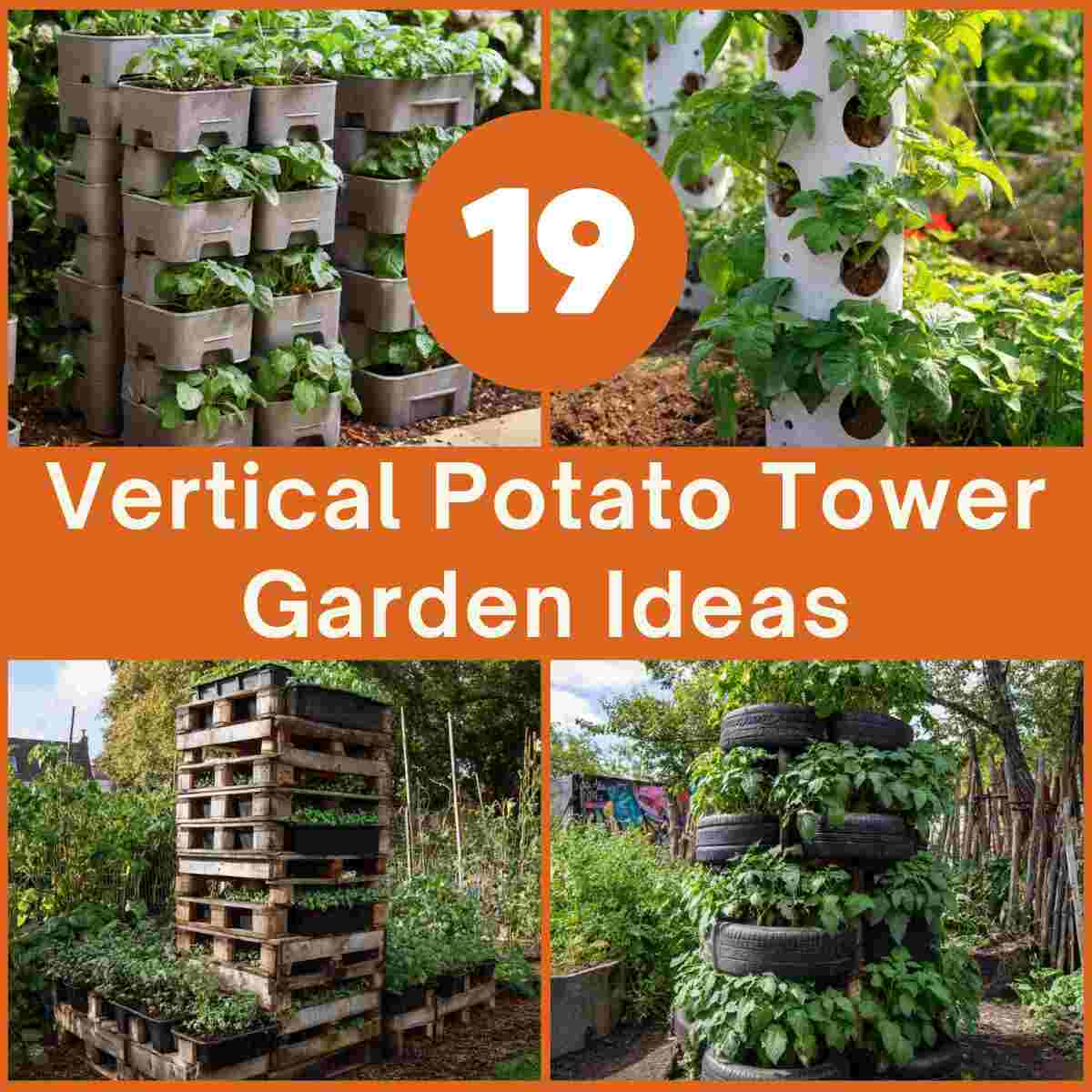 Vertical Potato Tower Garden Ideas
