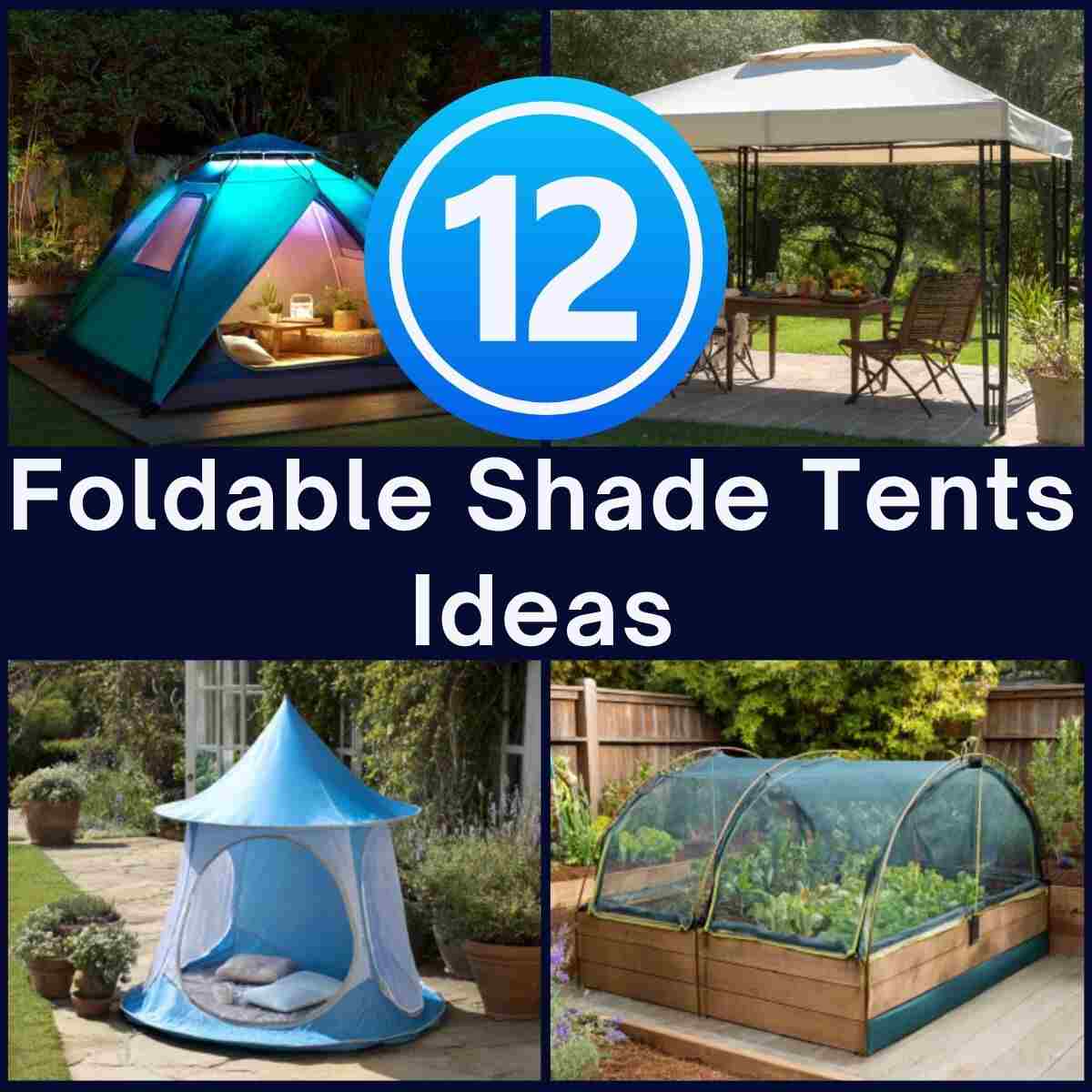 Foldable Shade Tents Ideas