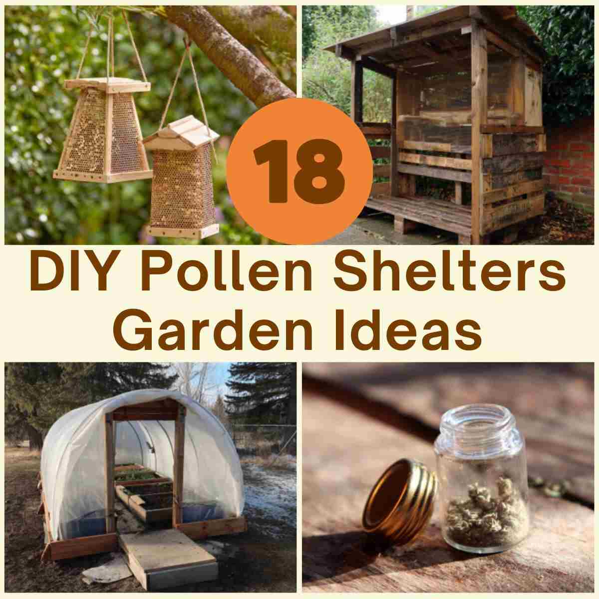 DIY Pollen Shelter Ideas