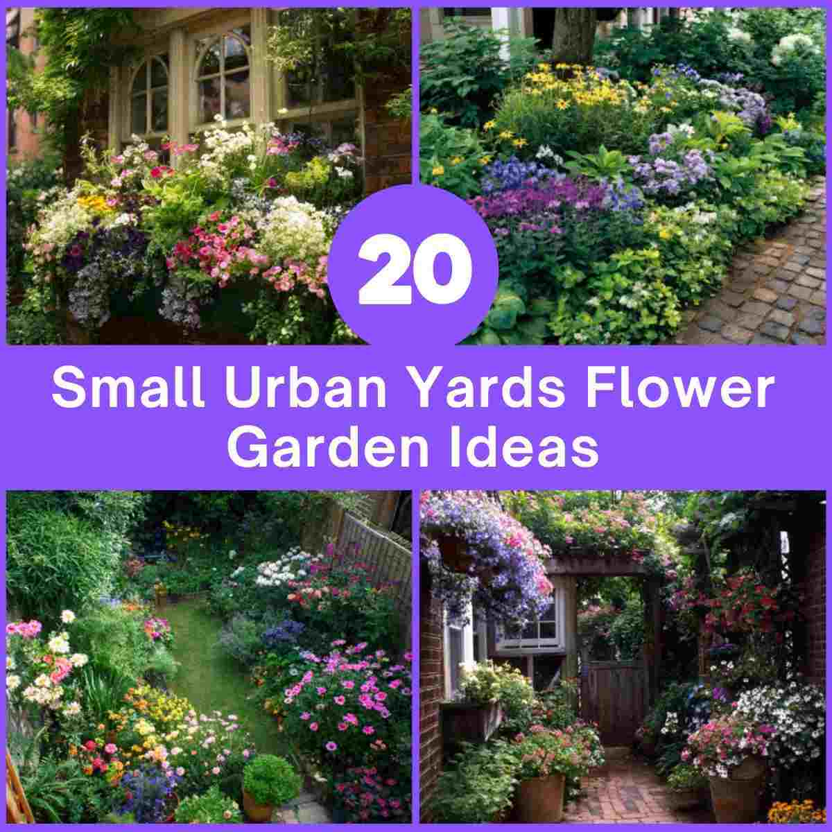 Small Urban Yards Flower Garden Ideas